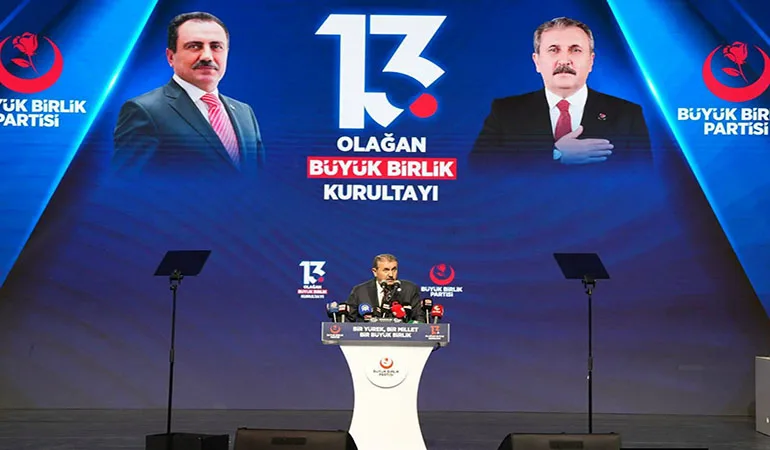 BBP Lideri Mustafa Destici’den Kurultayda Birlik ve Kardeşlik Mesajı