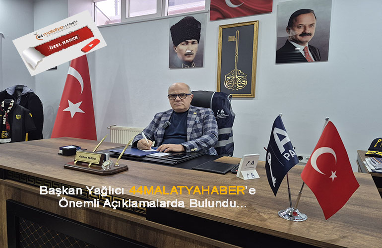 44malatyahaber’e Battalgazi Anahtar Parti İlçe Başkanı Erhan Yağlıcı’dan “Özel”Açıklamalar