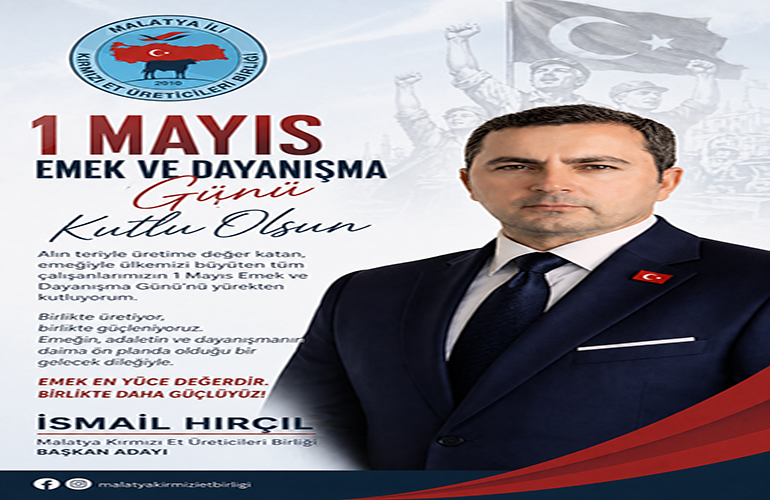 Hırçıl’dan 1 Mayıs “Emek ve Dayanışma Günü” Mesajı