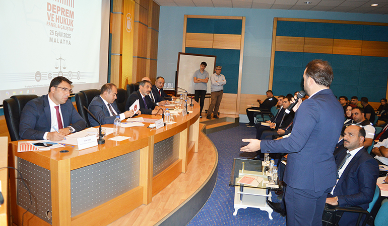 İnönü Üniversitesi'nde Deprem ve Hukuk Çalıştayı Düzenlendi