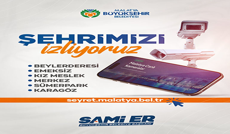 Malatya Büyükşehir Belediyesi’nden Yenilik: Şehir 7/24 Canlı Yayında!