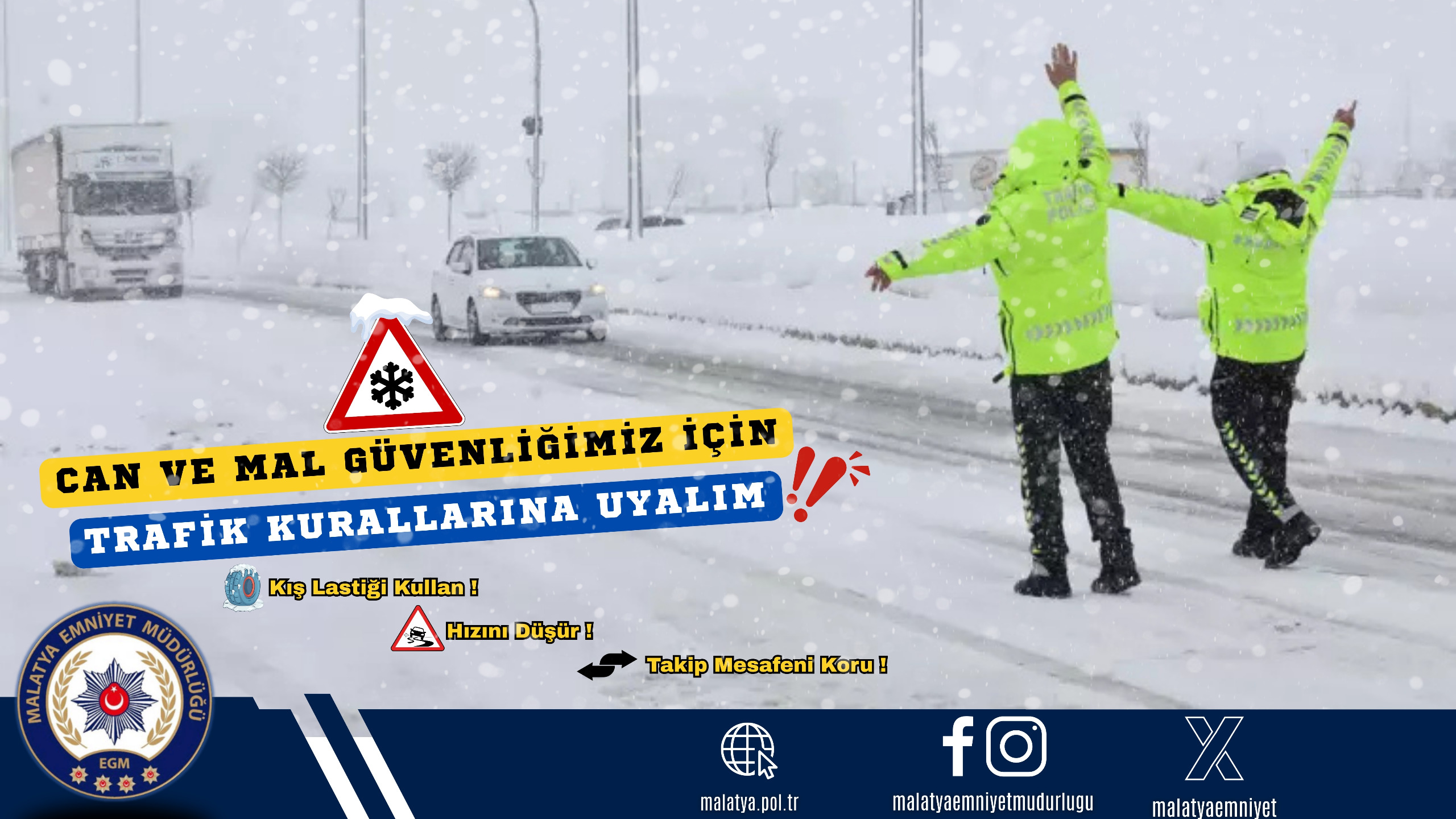 Malatya Trafik İl Müdürlüğü’nden Kar ve Buzlanma Uyarısı